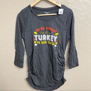 NWT Motherhood Maternity We're Adding A Turkey Shirt SZ SMALL